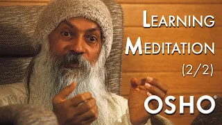 (2/2) OSHO: Learning Meditation