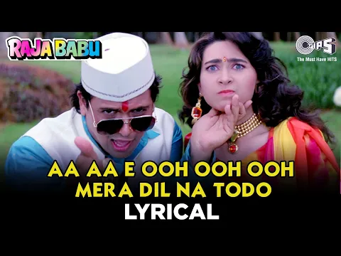 Download MP3 Aa Aa E Ooh Ooh Ooh Mera Dil Na Todo Lyrical | Govinda, Karisma Kapoor | Abhijeet | Raja Babu | 90's