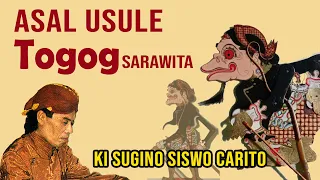 Download ASAL-USUL TOGOG SARAWITA, KI SUGINO SISWO CARITO, urung ana bumi langit,wis ana Togog. MP3