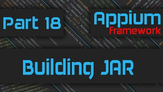 Building Runnable JAR for Appium Framework Advanced Appium Tutorial - 18 Java