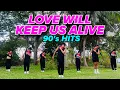 Download Lagu Love will keep us alive | 90s Hits | KEYCZ MUSIC Remix | Dance workout