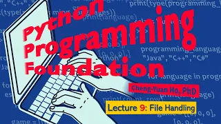 Python Programming Foundation 09 Lecture 9 File Handling