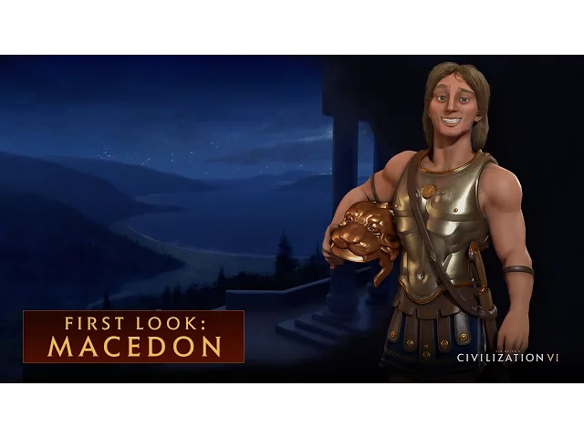 CIVILIZATION VI – First Look: Macedon