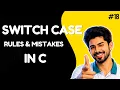 Switch Case in C Syntax Rules break Common Mistakes