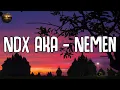 Download Lagu NDX AKA - Nemen HipHop Dangdut Version (Lirik/Lagu)