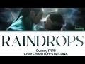 Gummy Raindrops (거미 빗방울) Alchemy of Souls (환혼) OST Part.4 Lyrics