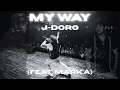 Download Lagu J-Doro | My Way (Feat. MARKA)