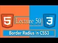 Border Radius - How to Create Different Shapes with CSS3 50