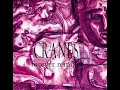 CRANES - clear (blue gills mix)