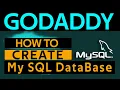 How to Create My SQL Database in GoDaddy 2026