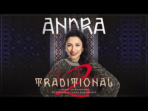 Download MP3 Andra - TRADITIONAL 2 (Concert Extraordinar de Folclor si Traire Romaneasca la Sala Palatului)