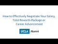 How to Effectively Negotiate Your Salary Total Rewards Package or Career Advancement
