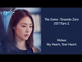 The Game : Towards Zero Ost Part 2 -  Hickee (My Heart, Your Heart) [Han|Rom|Eng] Lyrics