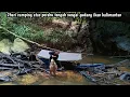 Download Lagu 2hari camping atas perahu tengah sungai gunung ikan kalimantan
