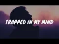 Download Lagu Adam Oh - Trapped In My Mind (Lyrics)