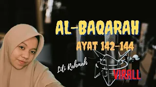 lili rahmah recitation of qs al baqarah verses 142 144 virall irama nahawand