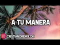 A Tu Manera (REMIX) - Grace Rodriguez ✘ Luciano Dee Jay