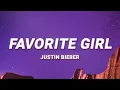 Download Lagu Justin Bieber - Favorite Girl (Lyrics)