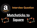 Matchsticks to Square - Leetcode 473