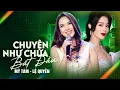 Download Lagu MỸ TÂM - LỆ QUYÊN | Đêm Nhạc Đẳng Cấp - Chuyện Như Chưa Bắt Đầu \u0026 Nếu Em Được Lựa Chọn