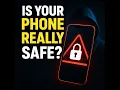 Mobile Phone Security What You NEED to Know