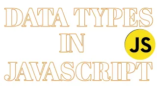 Data Types in JavaScript Tutorial in Hindi Urdu Part 1