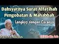 Khasiat Surat al Fatihah Untuk Pengobatan dan Mahabbah