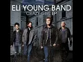 Crazy Girl - Eli Young Band