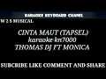 Download Lagu CINTA MAUT VOC. THOMAS DJ FAET MONICA KARAOKE KN7000