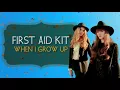 First Aid Kit – When I Grow Up (Lyrics: Inglés - Español)