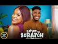 Download Lagu LOVE FROM SCRATCH (CHIDI DIKE UCHE MONTANA) - Nigerian Movies 2925 Latest Full Movies 