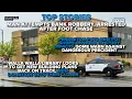 TOP STORIES Man arrested after attempted bank robbery and foot chase