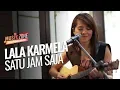 Download Lagu Lala Karmela - Satu Jam Saja - Live at MUSIC ZONE