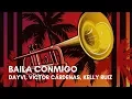 Download Lagu Dayvi, Víctor Cárdenas - Baila Conmigo (feat. Kelly Ruiz) (Letra)