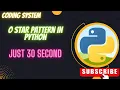 O star pattern in python for loop star patterns python3 star patterns O pyramid shape in python