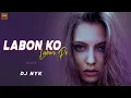 Download Lagu Labon Ko Labon Pe (Remix) - DJ NYK x AROONE | Bhool Bhulaiyaa | K.K. | Vidya Balan | Akshay Kumar |