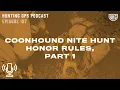 UKC Hunting Ops Podcast Ep 107 - Coonhound Running Rules Pt 1