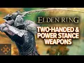 Elden Ring How To Two-Hand And Power Stance Weapons