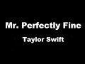 Download Lagu Karaoke♬ Mr. Perfectly Fine - Taylor Swift 【No Guide Melody】 Instrumental