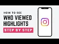How to See Who Viewed Your Instagram Highlights 2026 Guide
