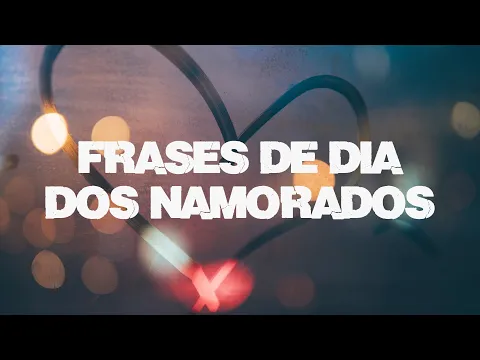 Download MP3 FRASES DE DIA DOS NAMORADOS