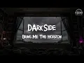 Bring Me The Horizon - DArkSide (Lyrics)
