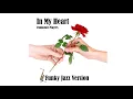 Lagu In My Heart (funky jazz version)