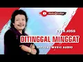 Download Lagu LAGU TARLING DITINGGAL MINGGAT [ESTA JOSS]