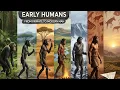 How Humans Evolved The Epic Tale of Our Ancestors