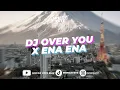 Download Lagu DJ OVER YOU X ENA ENA TERBARU VIRAL TIKTOK?