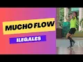Download Lagu Mucho Flow- ILEGALES | Dance Workout | Dance Fitness