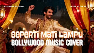 seperti mati lampu bollywood india music cover