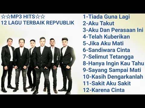 Download MP3 Mp3 Hits -12 lagu terbaik republik