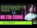Difference between Instance Static and Local Variables Instance variable vs Static variable